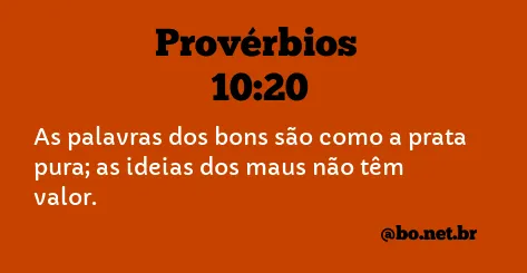 Provérbios 10:20 NTLH