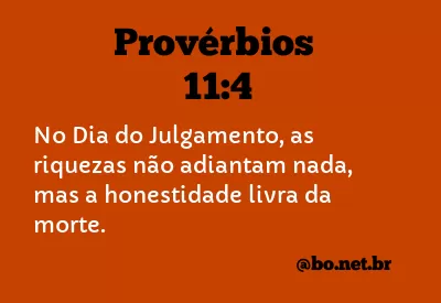 Provérbios 11:4 NTLH