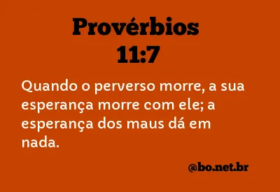 Provérbios 11:7 NTLH