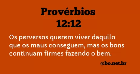 Provérbios 12:12 NTLH