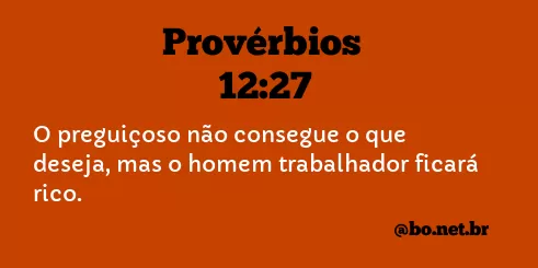 Provérbios 12:27 NTLH