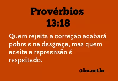 Provérbios 13:18 NTLH