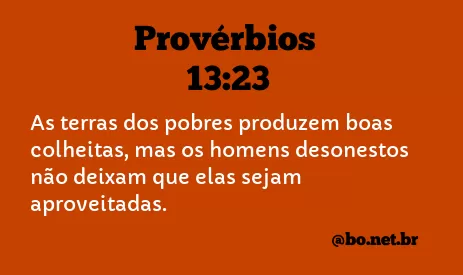 Provérbios 13:23 NTLH