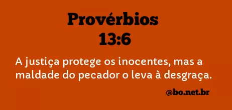 Provérbios 13:6 NTLH