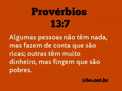 Provérbios 13:7 NTLH