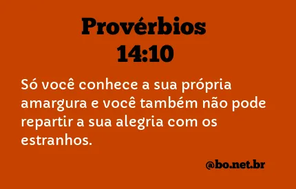 Provérbios 14:10 NTLH