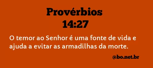 Provérbios 14:27 NTLH