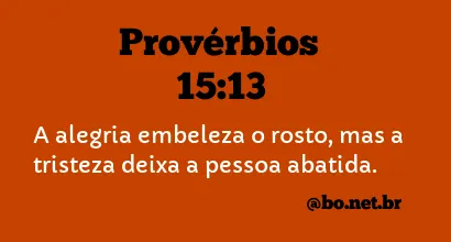 Provérbios 15:13 NTLH