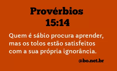 Provérbios 15:14 NTLH