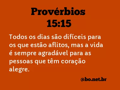 Provérbios 15:15 NTLH