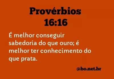 Provérbios 16:16 NTLH