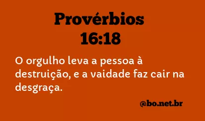 Provérbios 16:18 NTLH