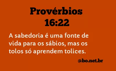 Provérbios 16:22 NTLH