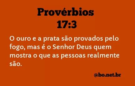 Provérbios 17:3 NTLH
