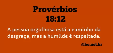 Provérbios 18:12 NTLH