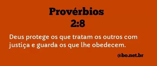 Provérbios 2:8 NTLH