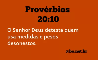 Provérbios 20:10 NTLH