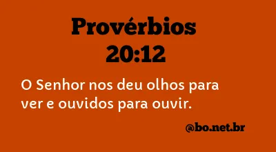 Provérbios 20:12 NTLH