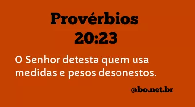 Provérbios 20:23 NTLH