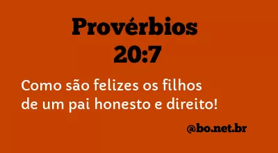 Provérbios 20:7 NTLH