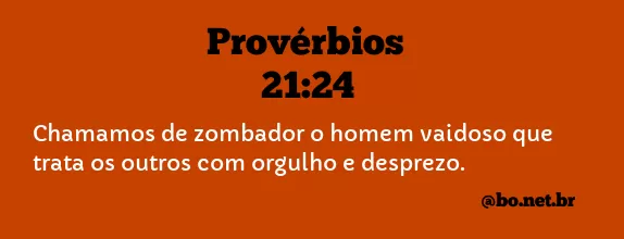 Provérbios 21:24 NTLH