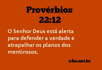 Provérbios 22:12 NTLH