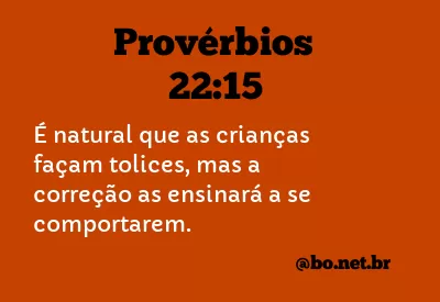 Provérbios 22:15 NTLH