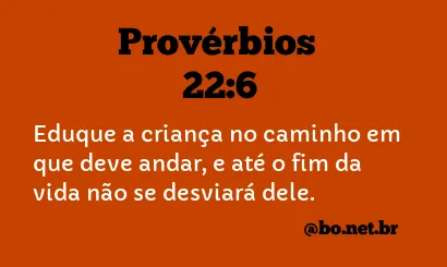 Provérbios 22:6 NTLH