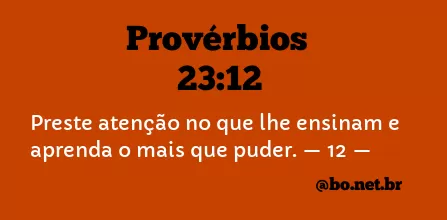 Provérbios 23:12 NTLH
