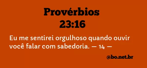Provérbios 23:16 NTLH