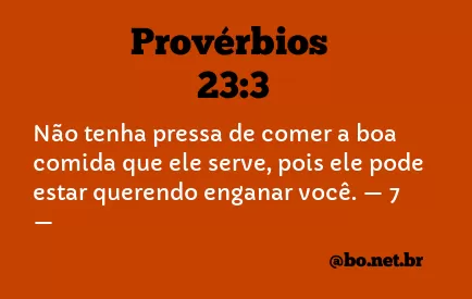 Provérbios 23:3 NTLH