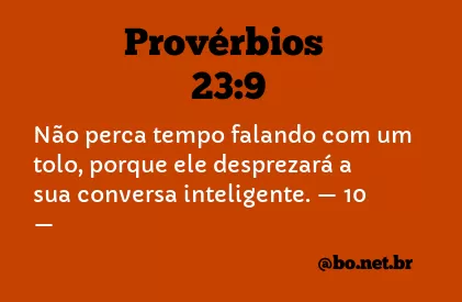 Provérbios 23:9 NTLH