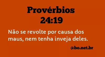 Provérbios 24:19 NTLH