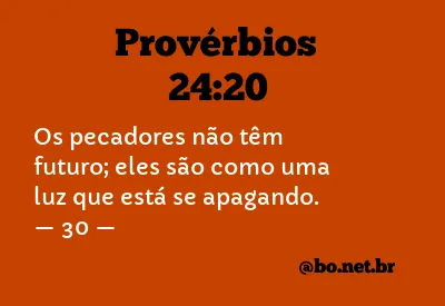 Provérbios 24:20 NTLH