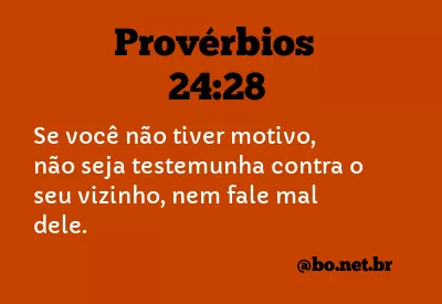 Provérbios 24:28 NTLH