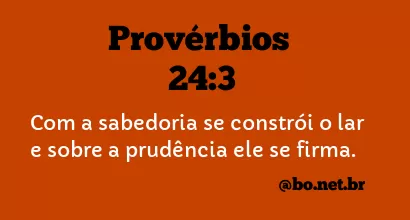 Provérbios 24:3 NTLH