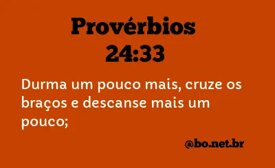 Provérbios 24:33 NTLH