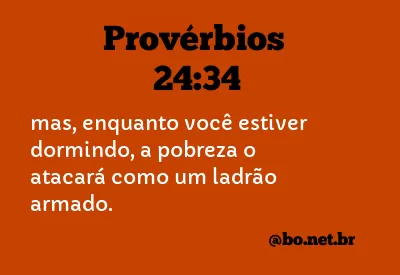 Provérbios 24:34 NTLH