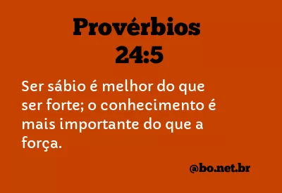 Provérbios 24:5 NTLH