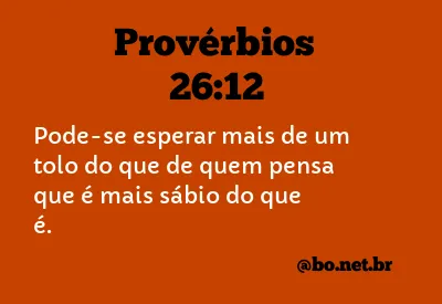 Provérbios 26:12 NTLH