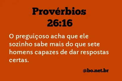 Provérbios 26:16 NTLH