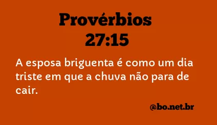 Provérbios 27:15 NTLH