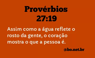 Provérbios 27:19 NTLH