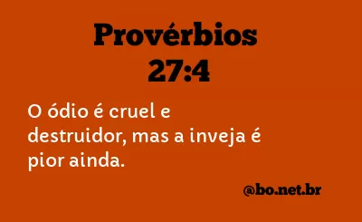 Provérbios 27:4 NTLH