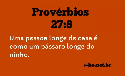 Provérbios 27:8 NTLH