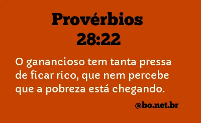 Provérbios 28:22 NTLH