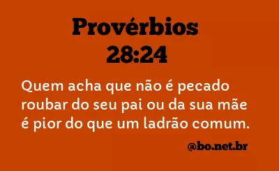 Provérbios 28:24 NTLH