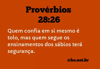 Provérbios 28:26 NTLH