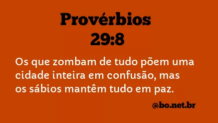 Provérbios 29:8 NTLH