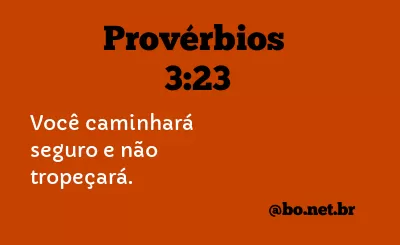 Provérbios 3:23 NTLH